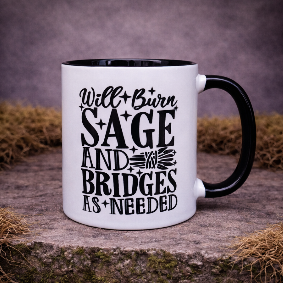 Will burn sage and bridges mug with bold witchy typography, witchy sage mug with black handle on moss stone background